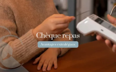 💥 Les chèques-repas, un avantage à ne pas négliger
