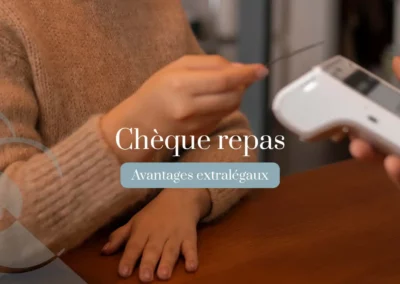 💥 Les chèques-repas, un avantage à ne pas négliger