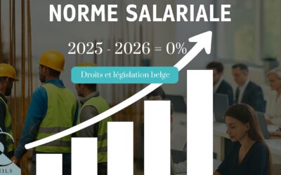 🎯 Norme salariale 0 % : comment motiver vos travailleurs sans enfreindre la loi (2025-2026)